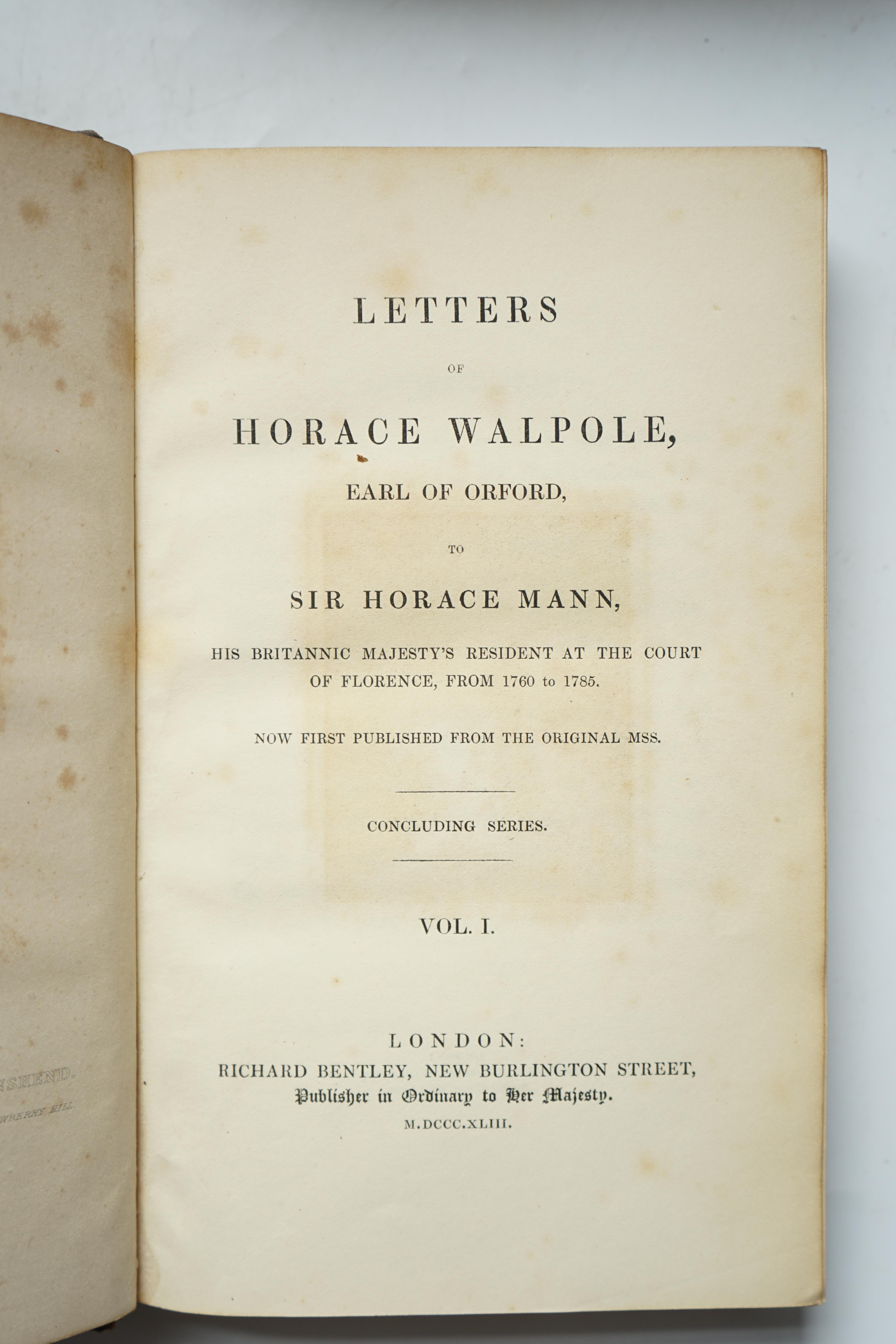 Walpole, Horace - Letters of Horace Walpole, Earl of Orford to Horace Mann, 4 vols, 8vo, half calf, Richard Bentley, London, 1843-44